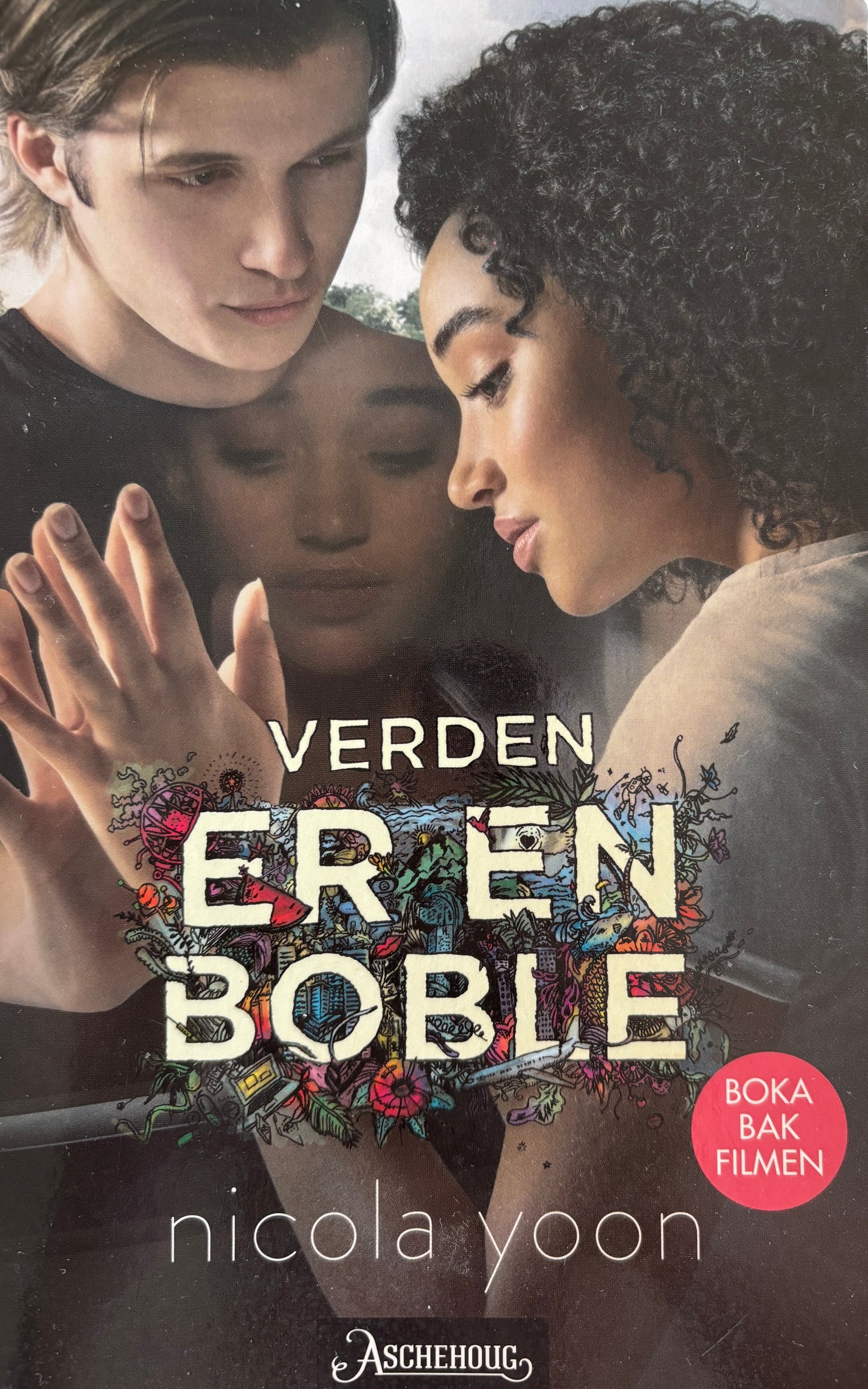 Yoon, Nicola: Verden er en boble
