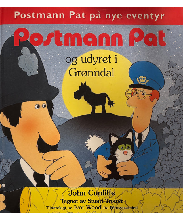Cunliffe, John: Postmann Pat og udyret i Grønndal