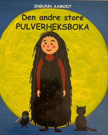 Aamodt, Ingunn: Den andre store Pulverheksboka