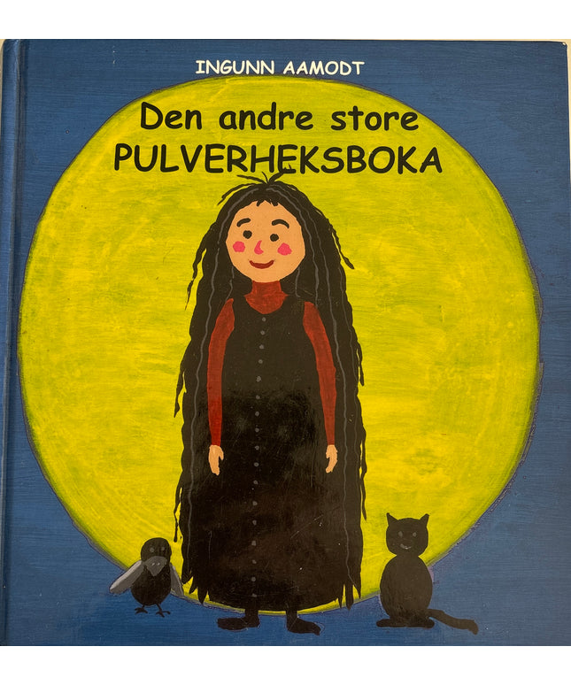 Aamodt, Ingunn: Den andre store Pulverheksboka