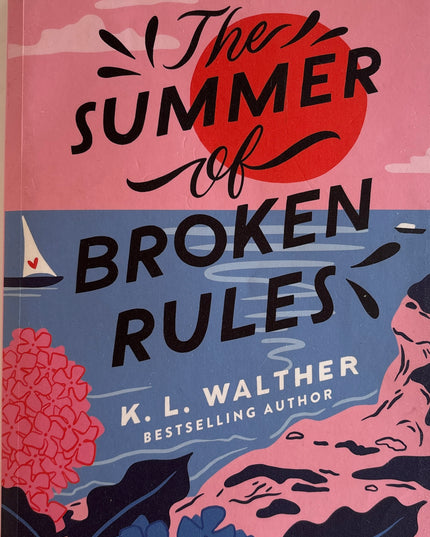 Walther, K.L: The summer of broken rules