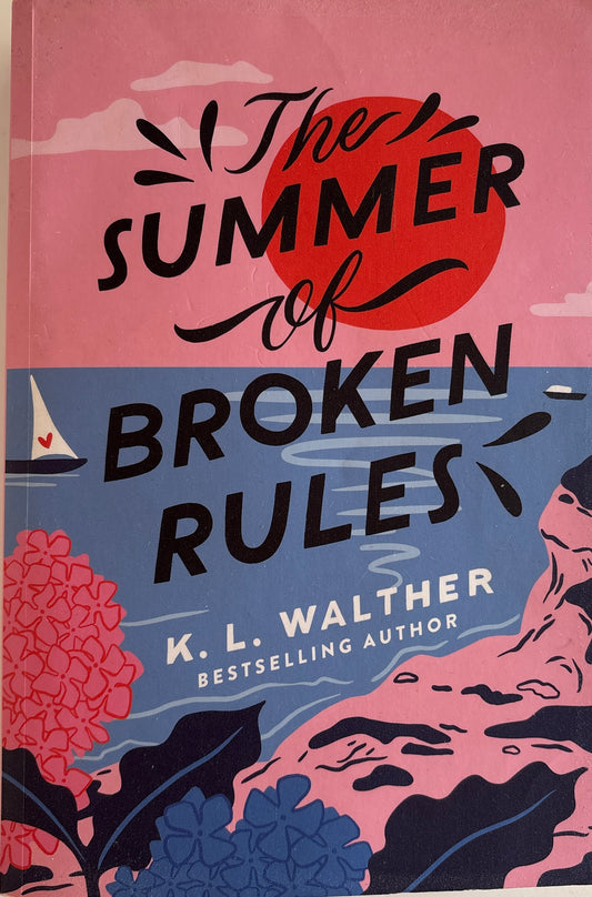 Walther, K.L: The summer of broken rules