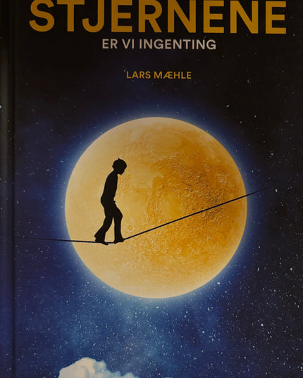 Mæhle, Lars: Mot stjernene er vi ingenting