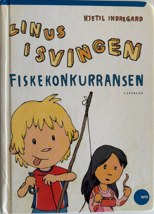 Indregard, Kjetil: Linus i svingen: Fiskekonkurransen