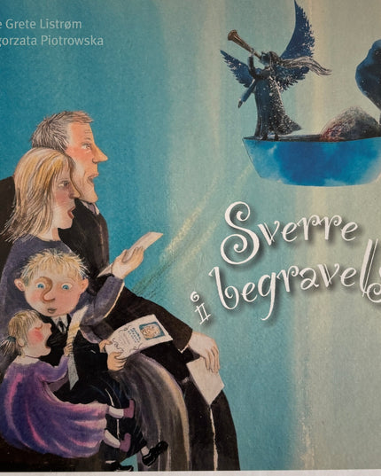 Listrøm, Anne Grete: Sverre i begravelse