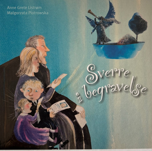 Listrøm, Anne Grete: Sverre i begravelse