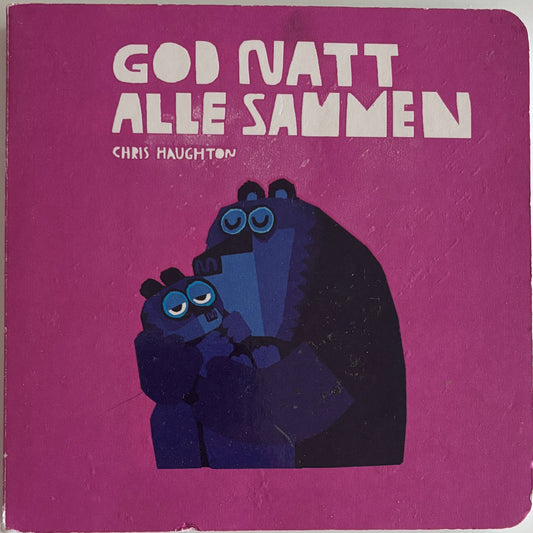 Haughton, Chris: God natt alle sammen