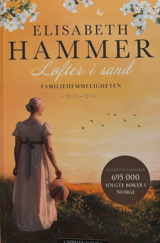 Hammer, Elisabeth: Løfter i sand - Familiehemmeligheten