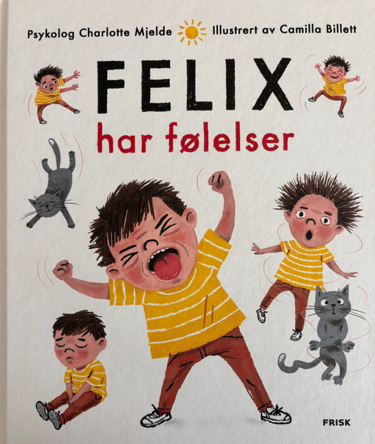 Mjelde, Charlotte: Felix har følelser