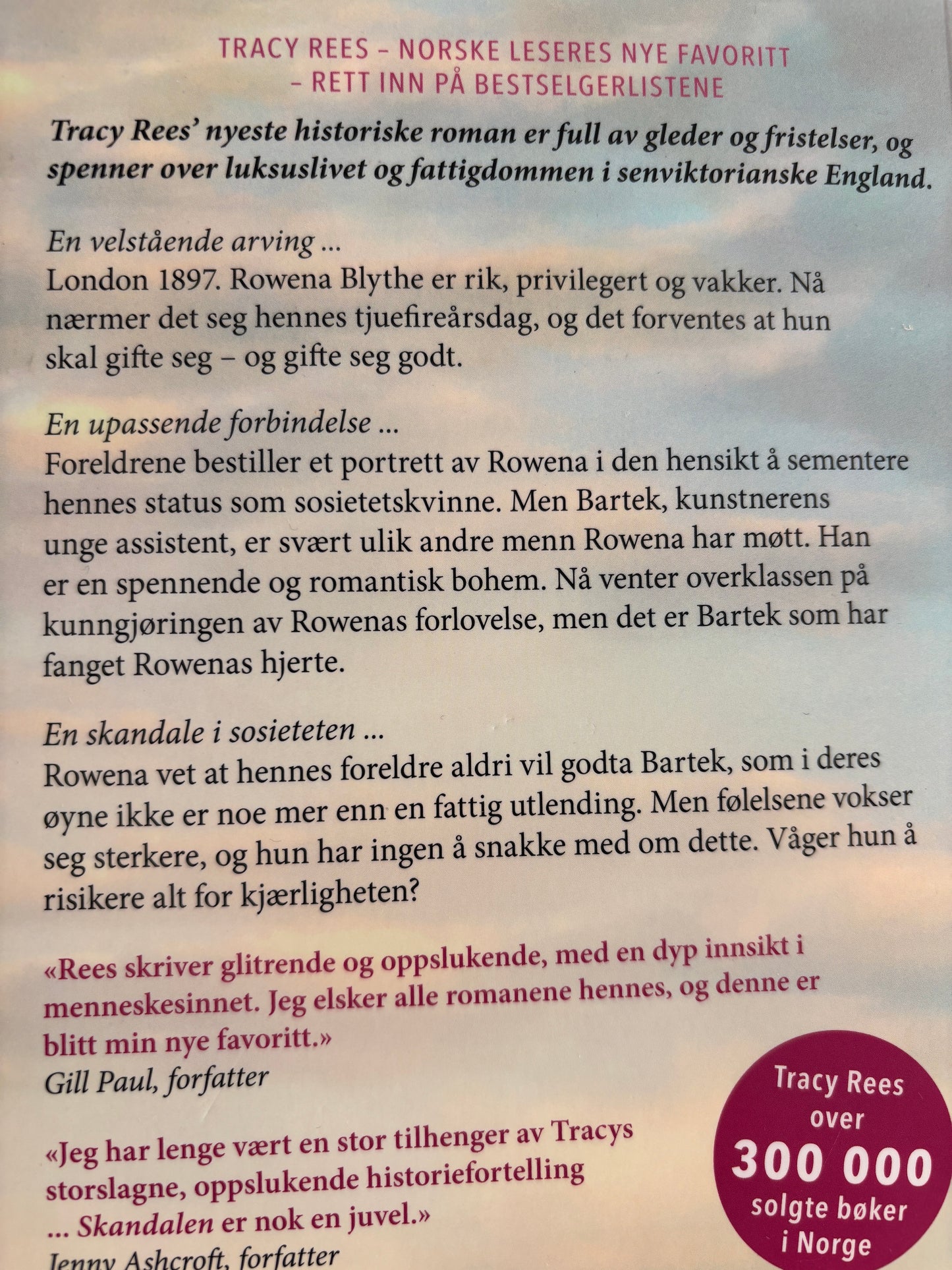 Rees, Tracy: Skandalen