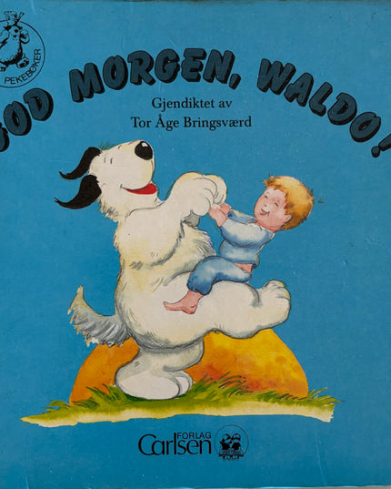 Hans, Wilhelm: God morgen, Waldo!