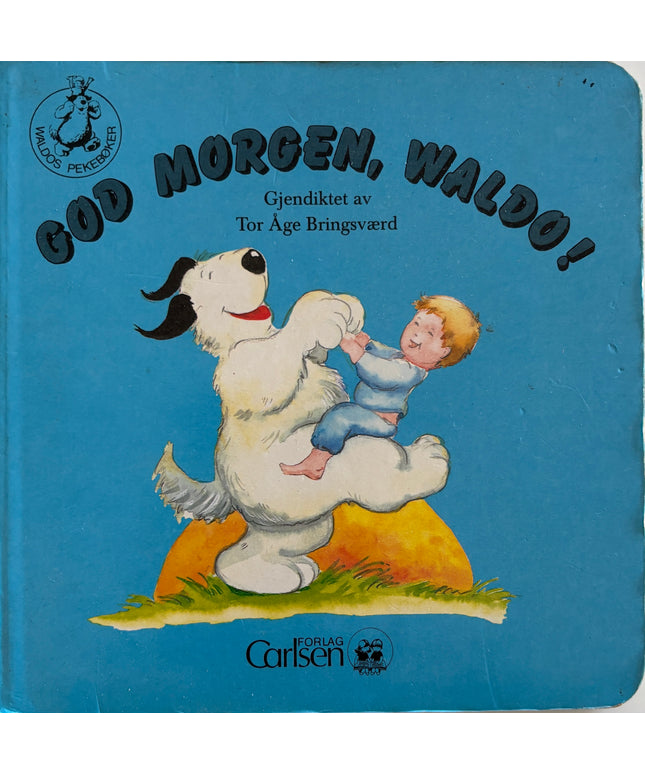 Hans, Wilhelm: God morgen, Waldo!