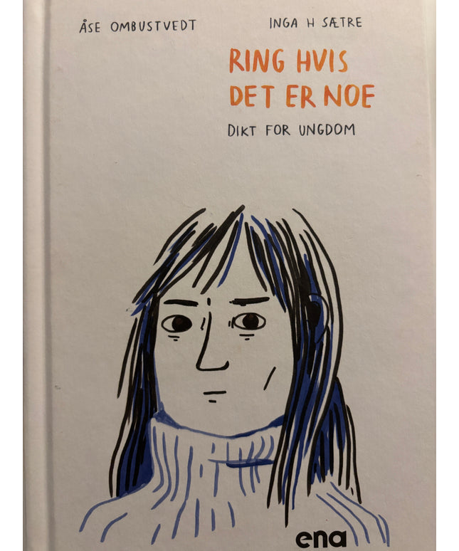 Ombustvedt, Åse: Ring hvis det er noe