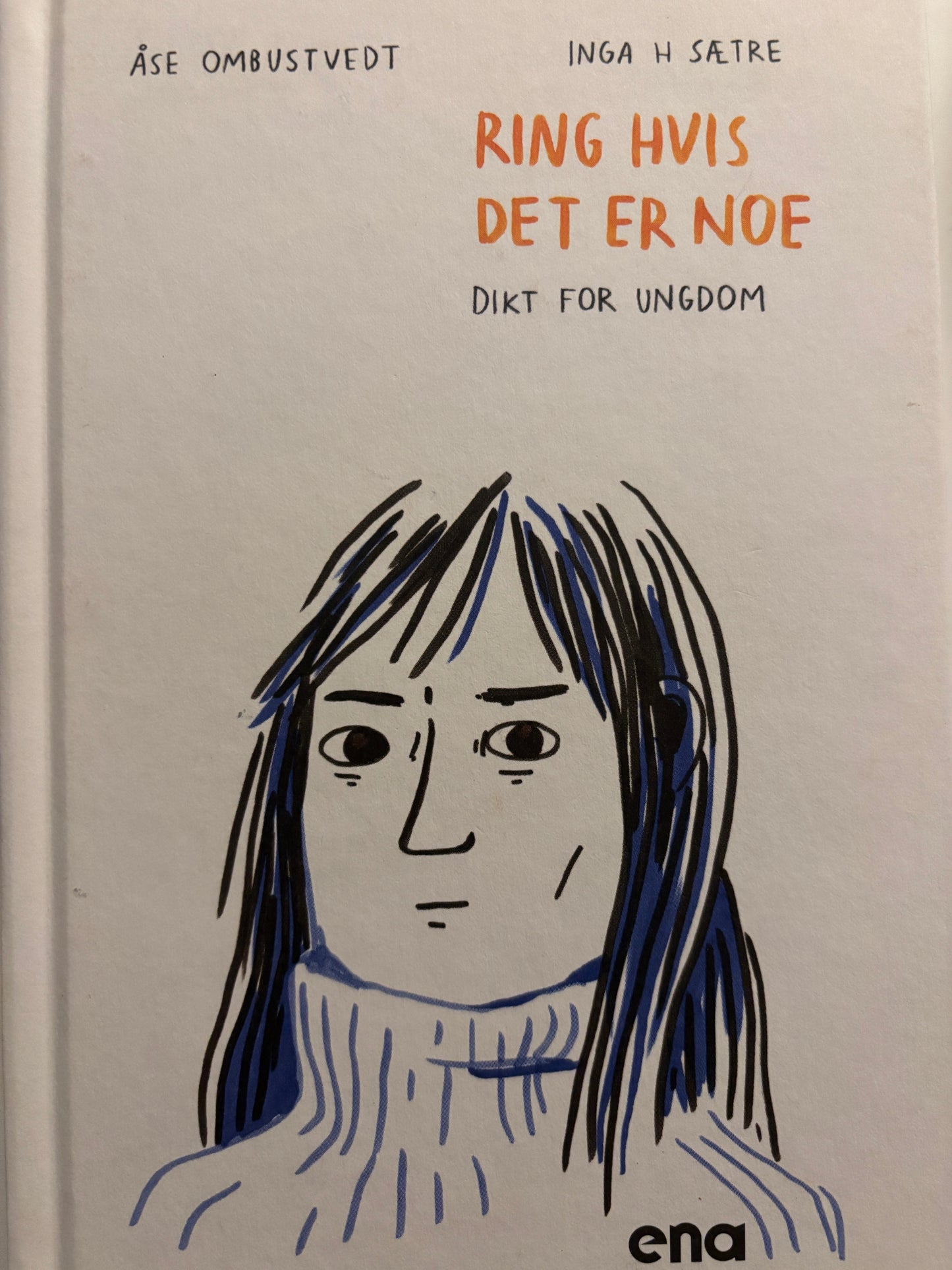 Ombustvedt, Åse: Ring hvis det er noe