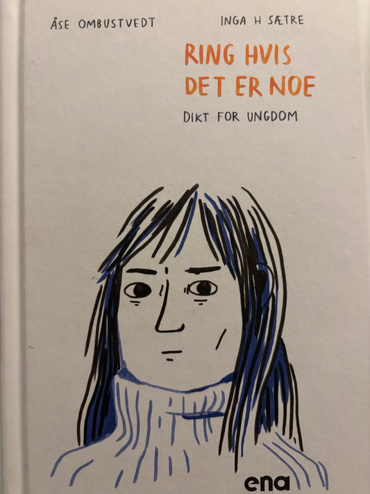 Ombustvedt, Åse: Ring hvis det er noe