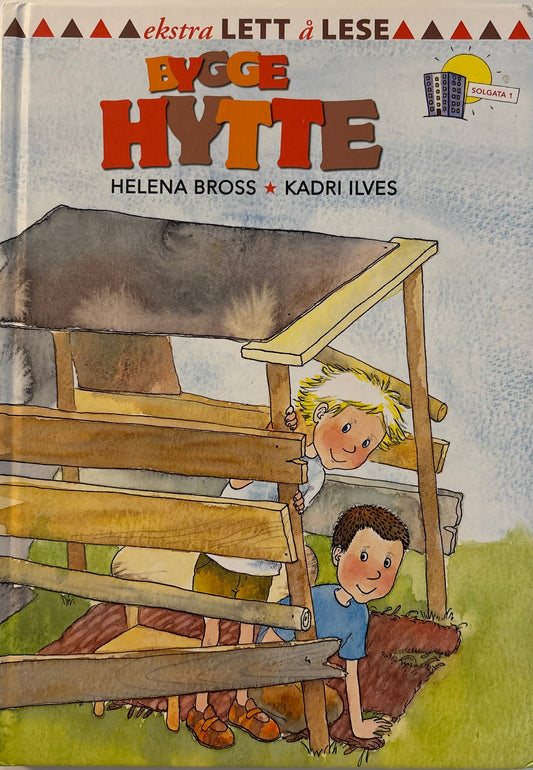 Bross, Helena: Bygge hytte