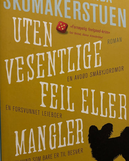 Skomakerstuen, Linda: Uten vesentlige feil eller mangler