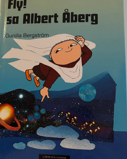 Bergstrøm, Gunilla: Fly, sa Albert