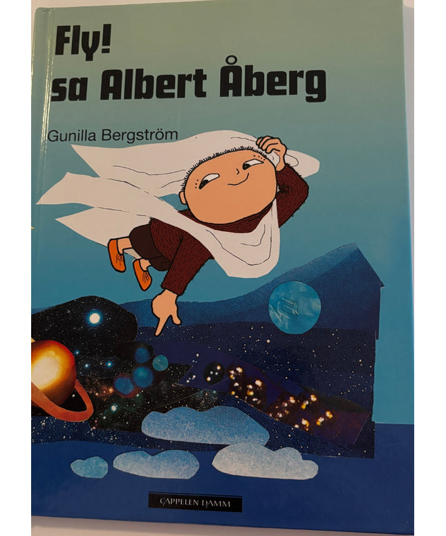Bergstrøm, Gunilla: Fly, sa Albert