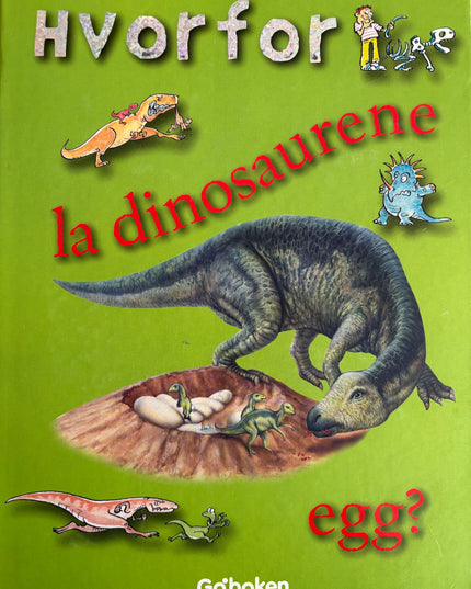 Hvorfor la dinosaurene egg?