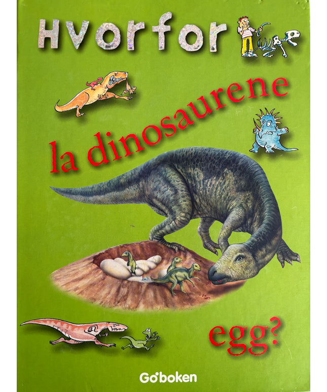 Hvorfor la dinosaurene egg?