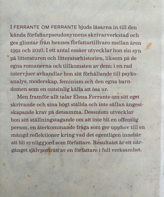 Ferrante, Elena: Ferrante om Ferrante