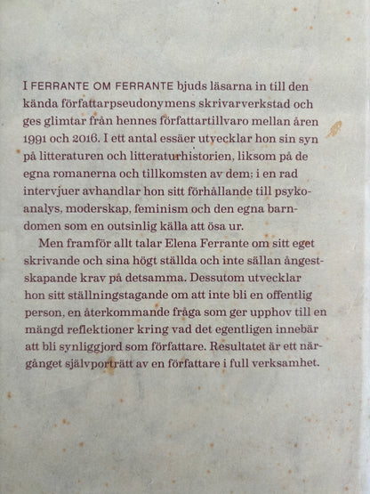 Ferrante, Elena: Ferrante om Ferrante