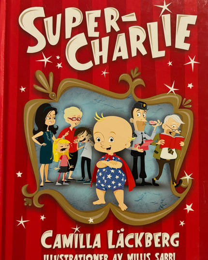Lackberg, Camilla: Super-Charlie