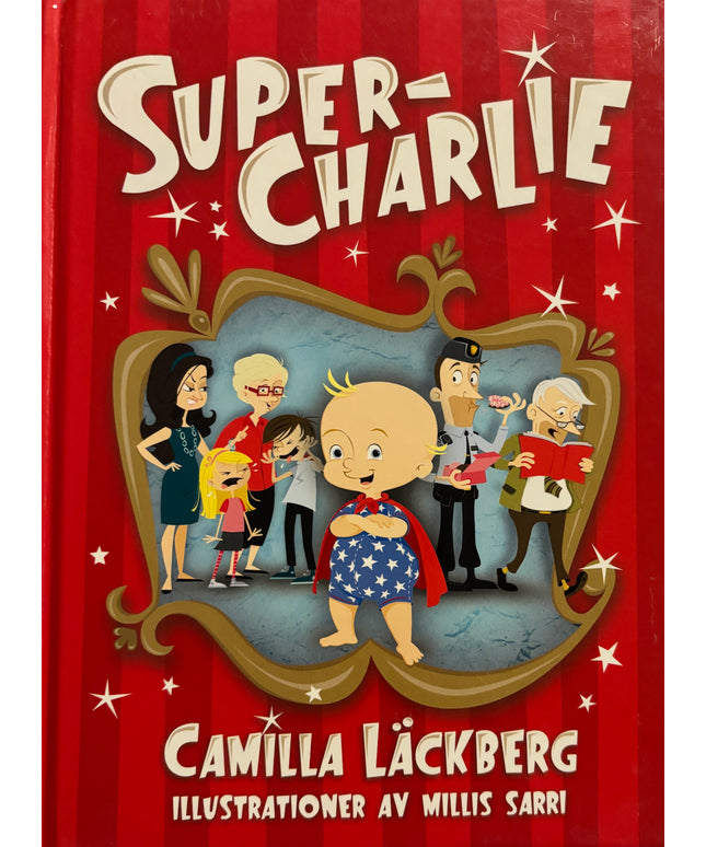 Lackberg, Camilla: Super-Charlie