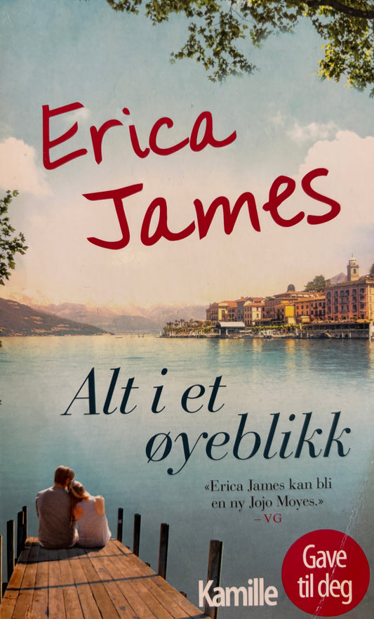 James, Erica: Alt i et øyeblikk