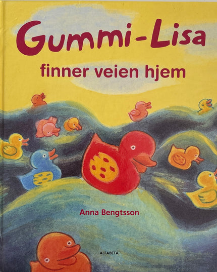Bengtsson, Anna: Gummi-Lisa finner veien hjem