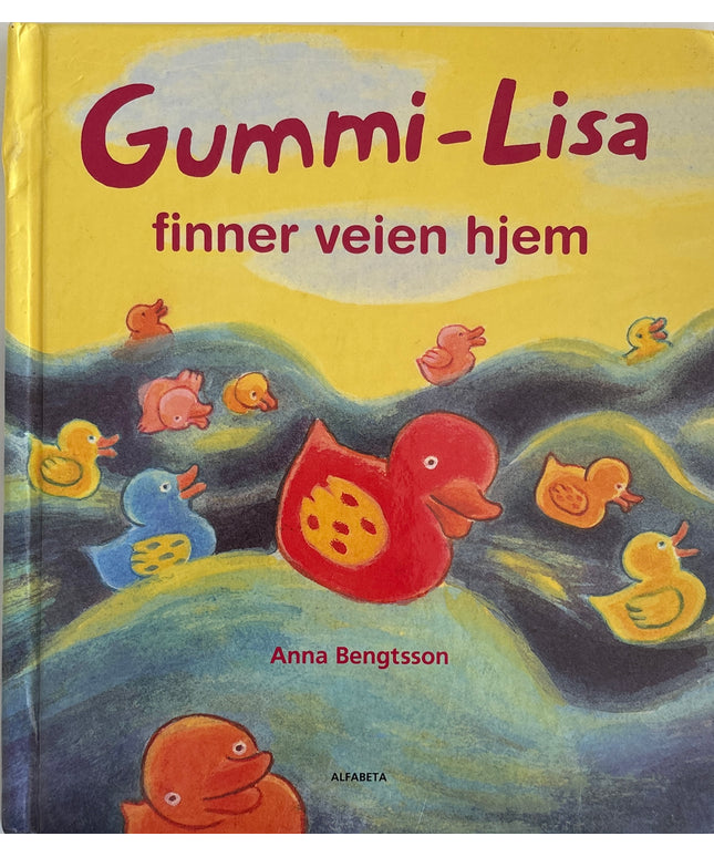 Bengtsson, Anna: Gummi-Lisa finner veien hjem