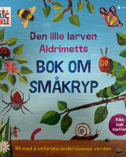 Carle, Eric: Den lille larven Aldrimetts bok om småkryp