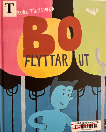 Tjensvold, Trude: Bo flyttar ut