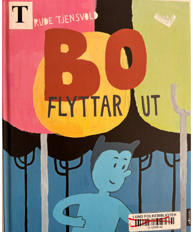 Tjensvold, Trude: Bo flyttar ut