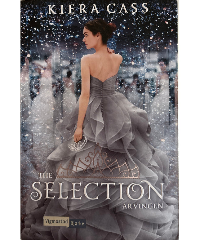 Kass, Ciera: The Selection: Arvingen