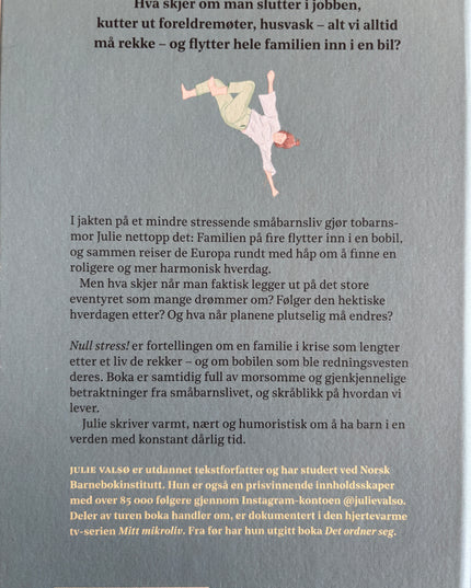 Valsø, Julie: Null stress! Europa rundt i jakten på et annerledes småbarnsliv