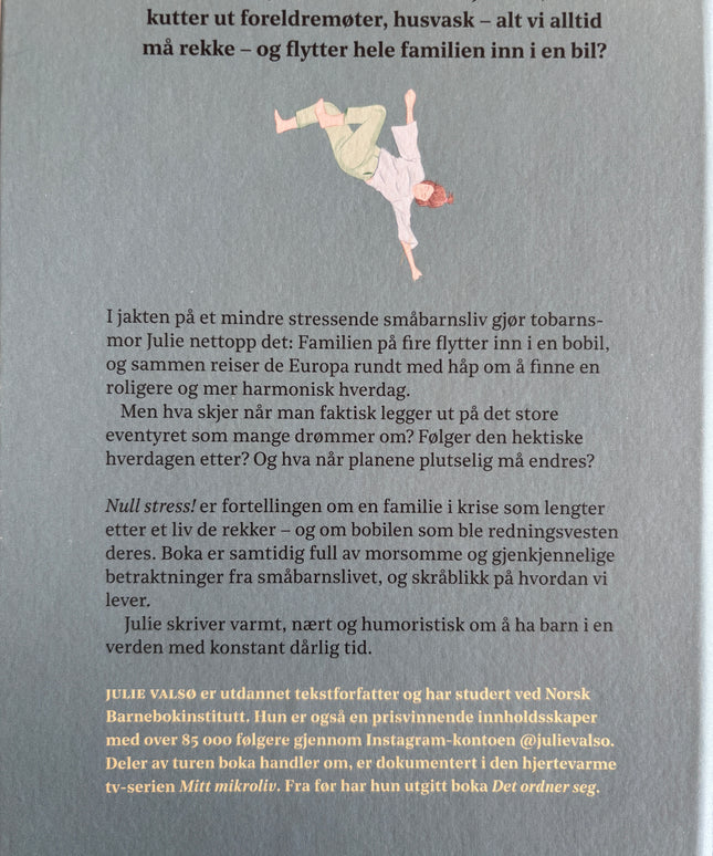Valsø, Julie: Null stress! Europa rundt i jakten på et annerledes småbarnsliv
