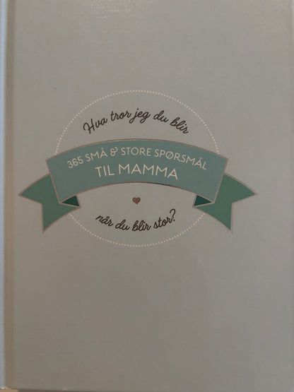 365 små og store spørsmål til mamma