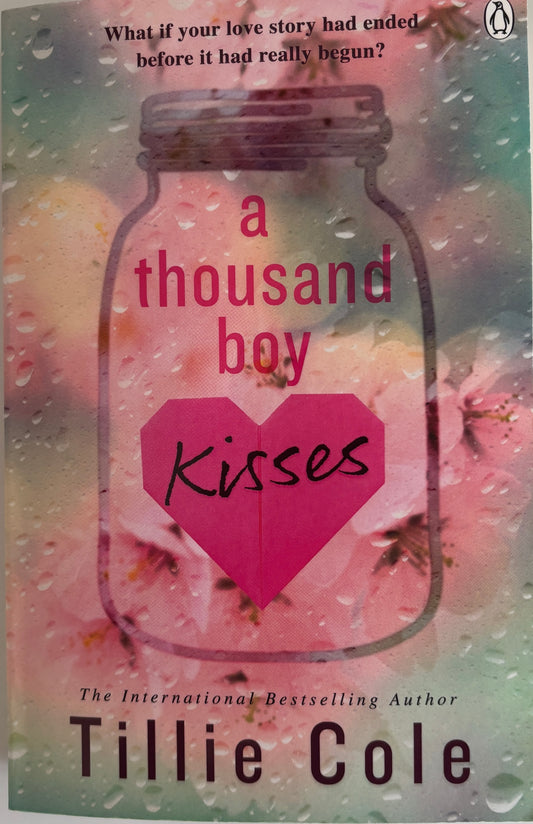 Cole, Tillie: A thousand boy kisses