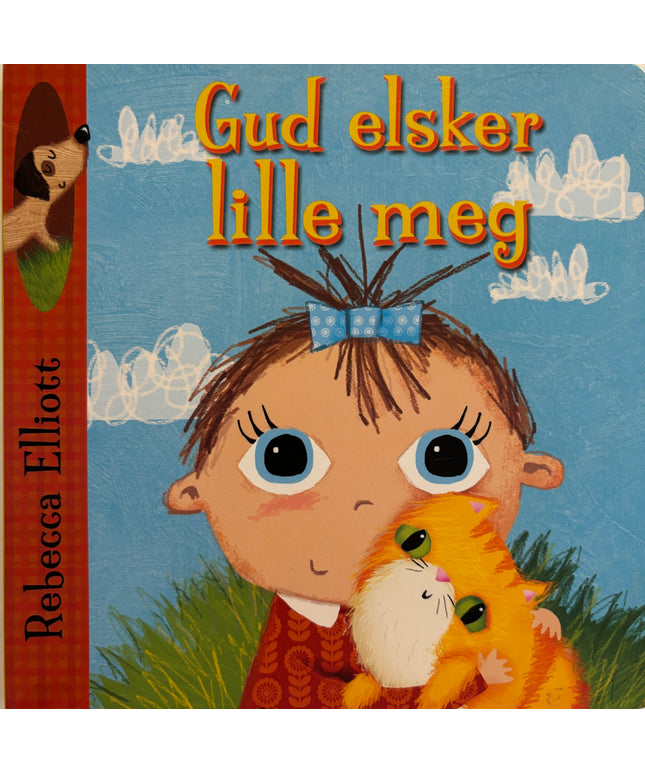 Elliott, Rebecca: Gud elsker lille meg