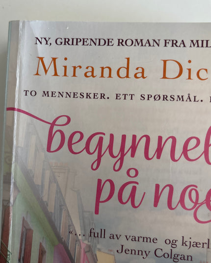 Dickinson, Miranda: Begynnelsen på noe