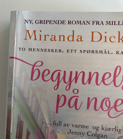 Dickinson, Miranda: Begynnelsen på noe