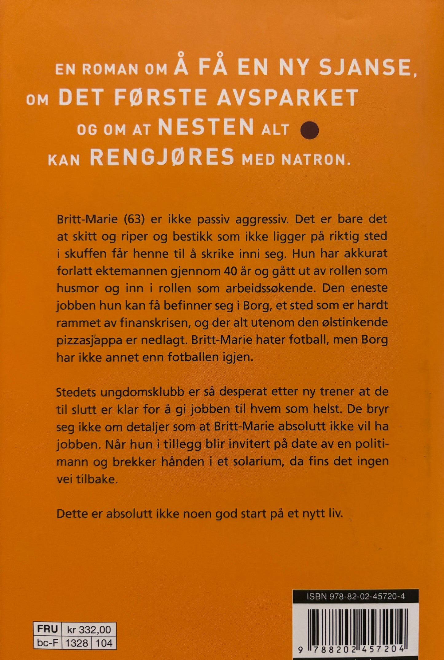 Backman, Fredrik: Britt-Marie var her