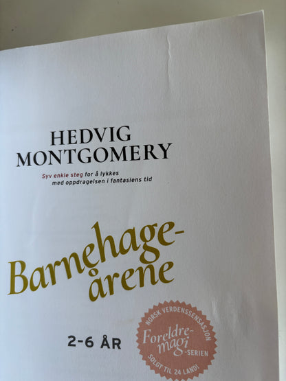Montgomery, Hedvig: Barnehageårene