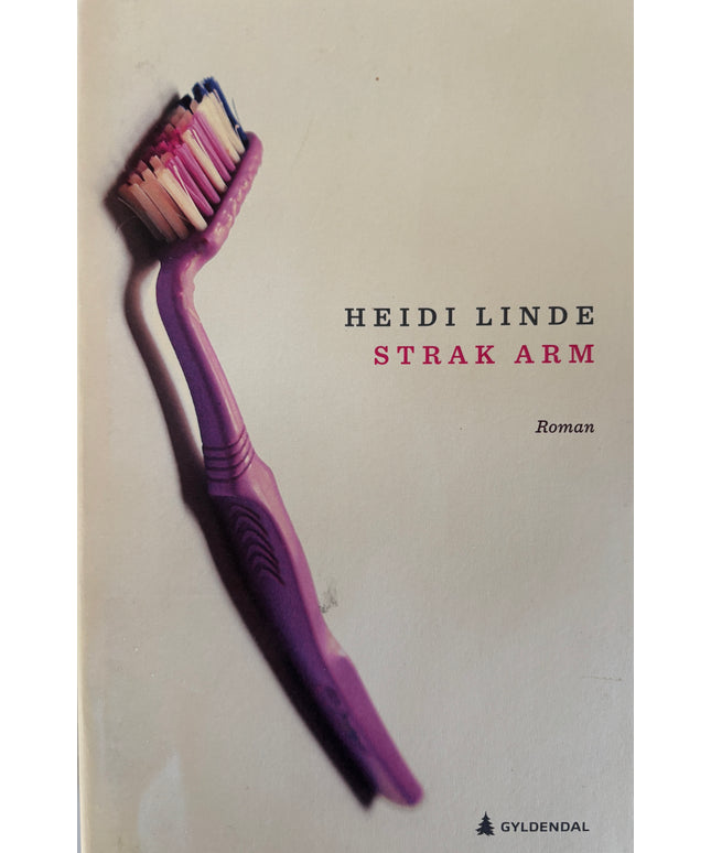 Linde, Heidi: Strak arm