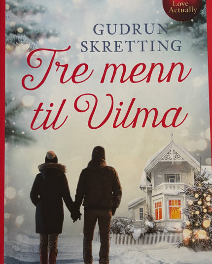 Tre menn til Vilma - Gudrun Skretting (pocket)