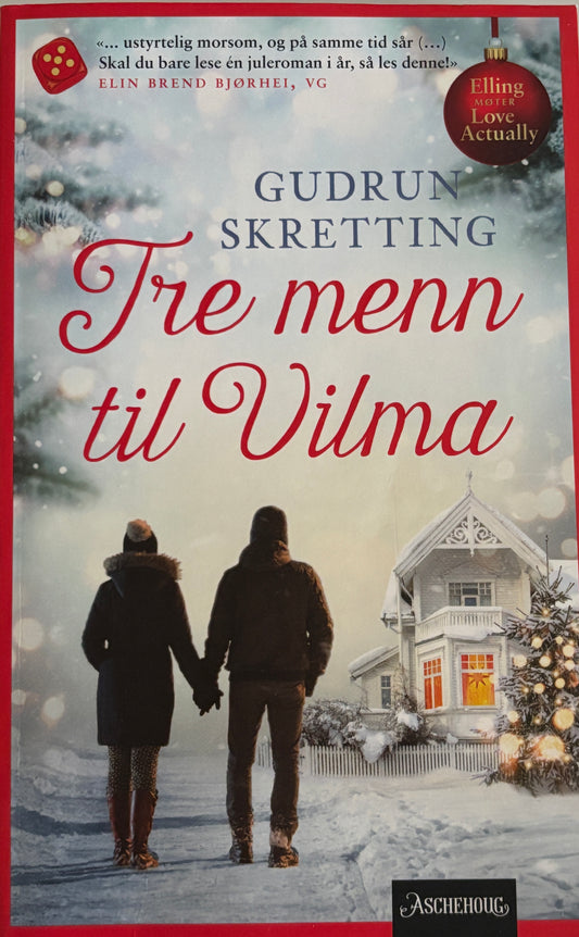 Skretting, Gudrun: Tre menn til Vilma