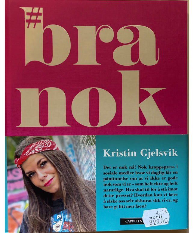 Gjelsvik, Kristin: Bra nok