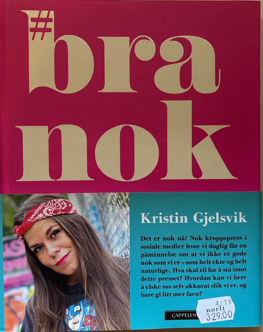 Gjelsvik, Kristin: Bra nok